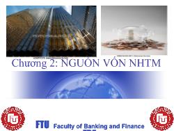 Bài giảng Chương 2: nguồn vốn ngân hàng thương mại