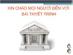 Bài thuyết trình Cấu trúc ngân hàng thế giới và liên hệ Việt Nam