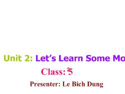 Giáo án Tiếng Anh lớp 5 Unit 2: Let's Learn Some More