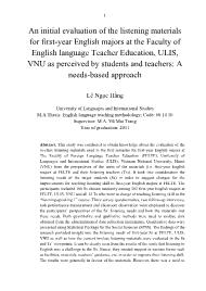 An initial evaluation of the listening materials for first-Year English majors at the Faculty of English language Teacher Education, ULIS, VNU as perceived by students and teachers: A needs-based approach